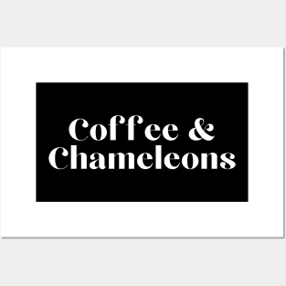 Coffee And Chameleons Posters and Art